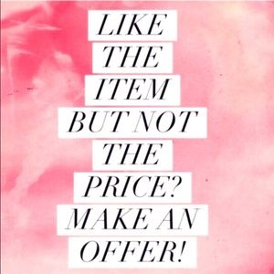 Always willing to negotiate prices!